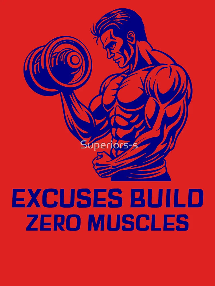 Excuses Build Zero Muscles – Gym Discipline Motivation Quote Classic T-Shirt