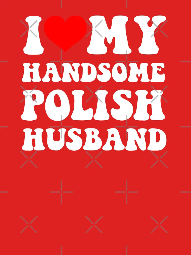 I Heart My Handsome Polish Husband Classic T-Shirt