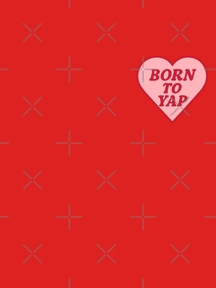 Born to Yap â€“ Bold Retro Heart Quote Classic T-Shirt