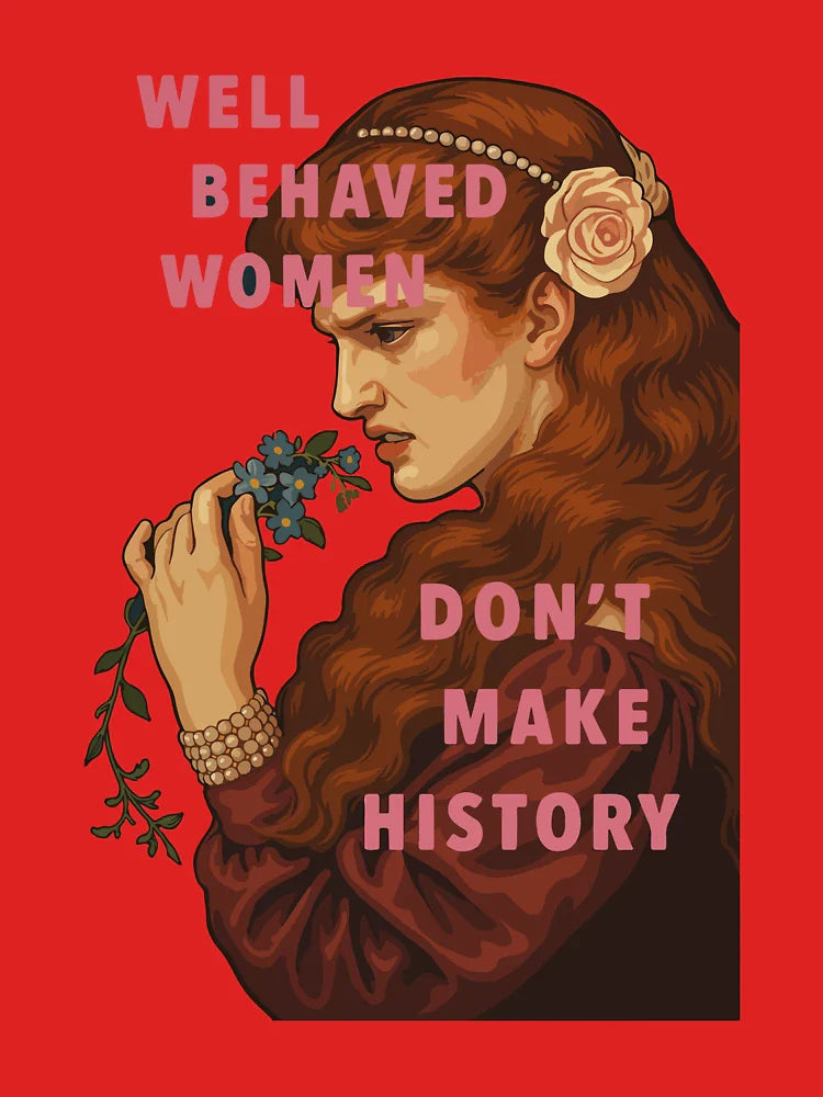 well bahave woman dont make history Classic T-Shirt