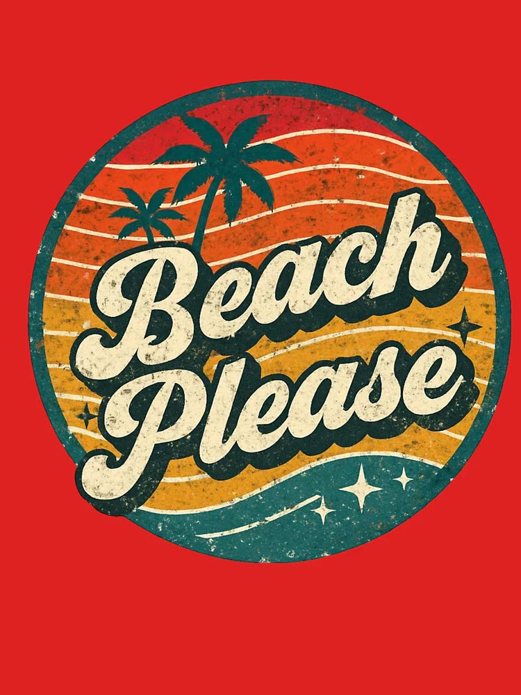 Beach Please â€“ Funny & Bold Summer Vibes T-Shirt Classic T-Shirt