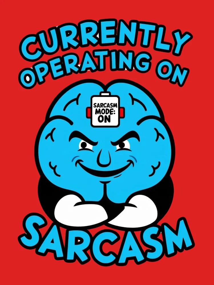 Currently Operating on Sarcasm â€“ Lazy Brain Funny Quote Design Classic T-Shirt