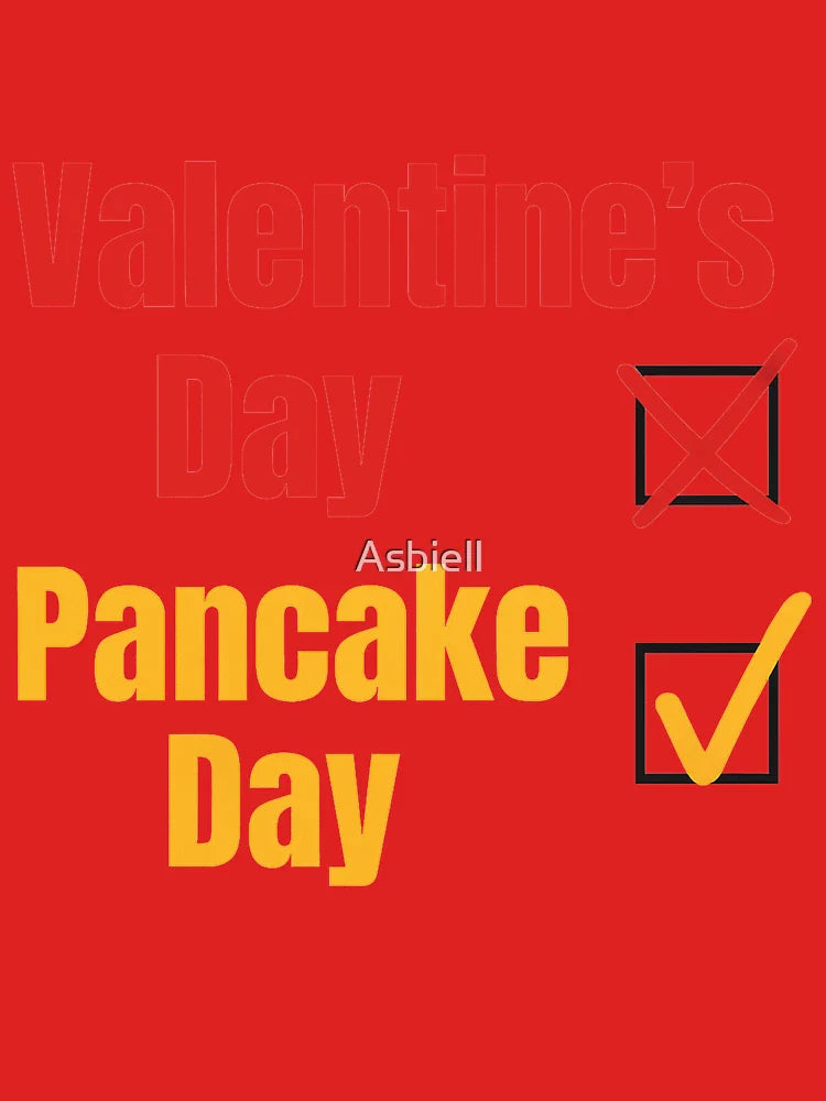Pancake Day Over Valentine's Day – Funny Food vs Love Choice Meme Classic T-Shirt
