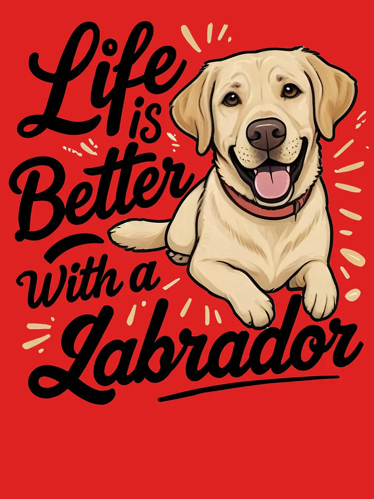 Life is Better with a Labrador  Classic T-Shirt