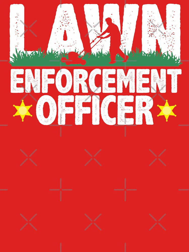 Lawn Enforcement Officer Funny Gardening Mowing Lover Gift Lawn Mover Design Classic T-Shirt
