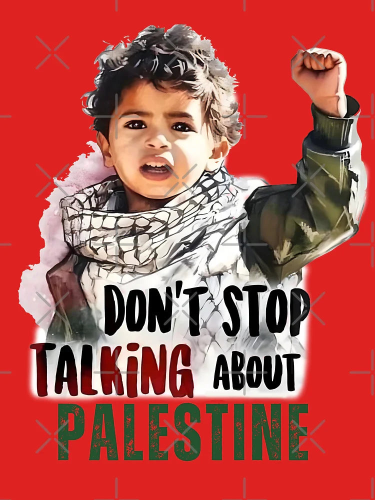 Dont Stop Talking About Palestine Classic T-Shirt