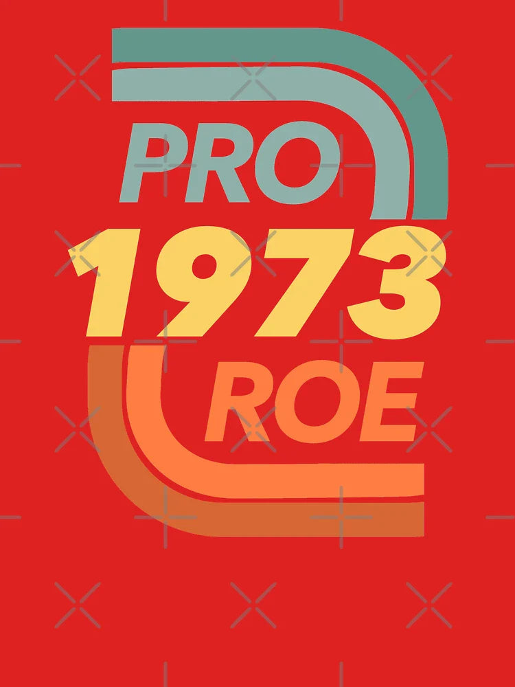 Pro Roe vs. Wade - Abortion rights  - Reproductive Rights Classic T-Shirt