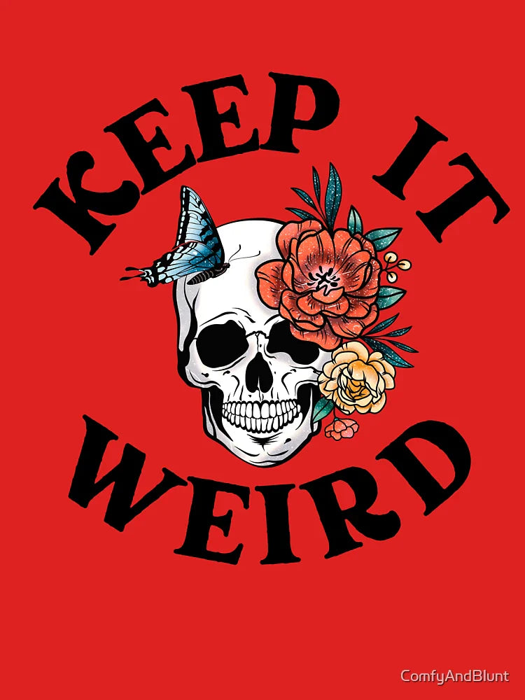 Keep it Weird Morbid Classic T-Shirt