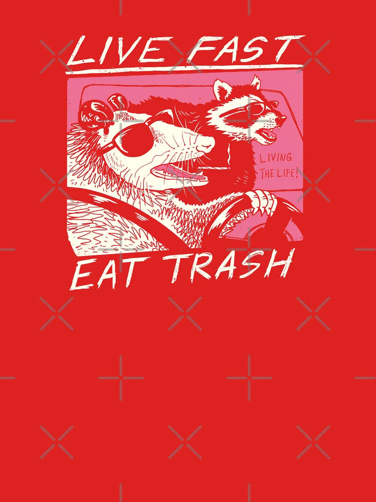 Live Fast! Eat Trash! Classic T-Shirt