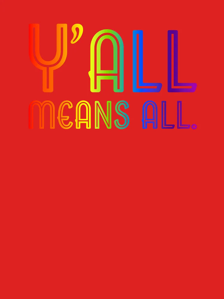 Y'all Means All V2 Classic T-Shirt