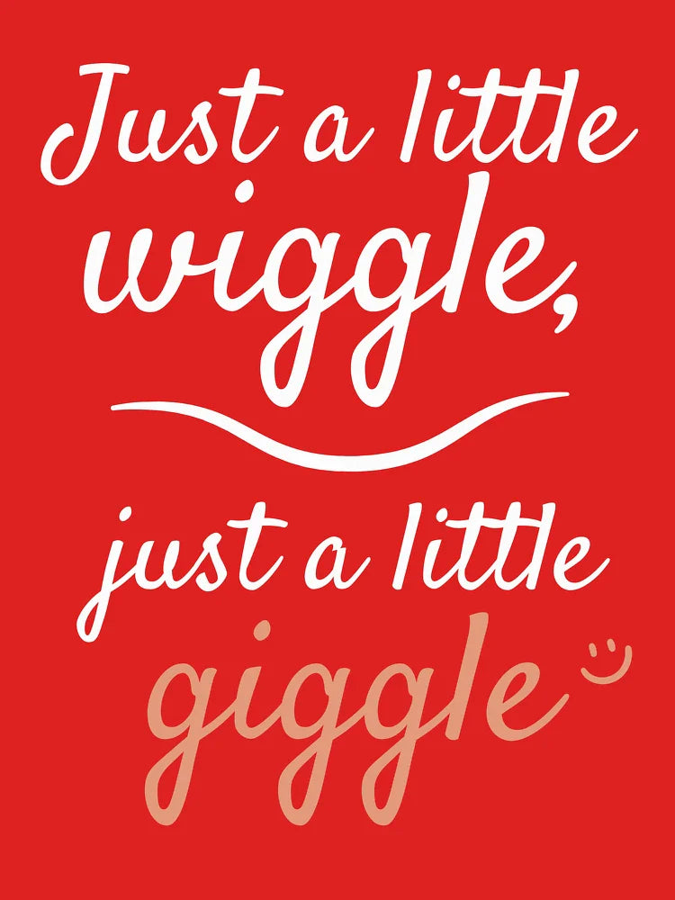 Just a little wiggle, just a little giggle (white) Classic T-Shirt