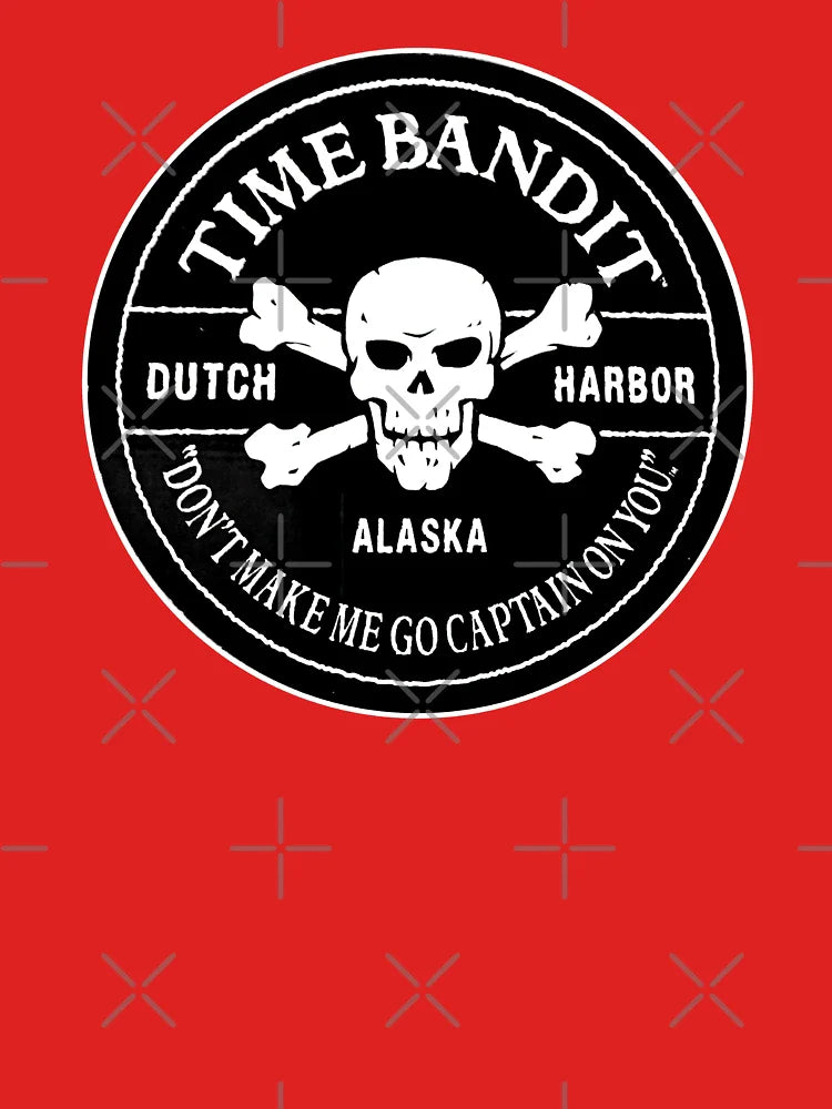 Time Bandit - Dutch Harbor - Don't Make Me Go Captain On You Classic T-Shirt