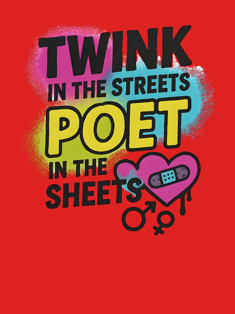 Twink in the Streets Poet in the Sheets – Bold Pride Art Classic T-Shirt