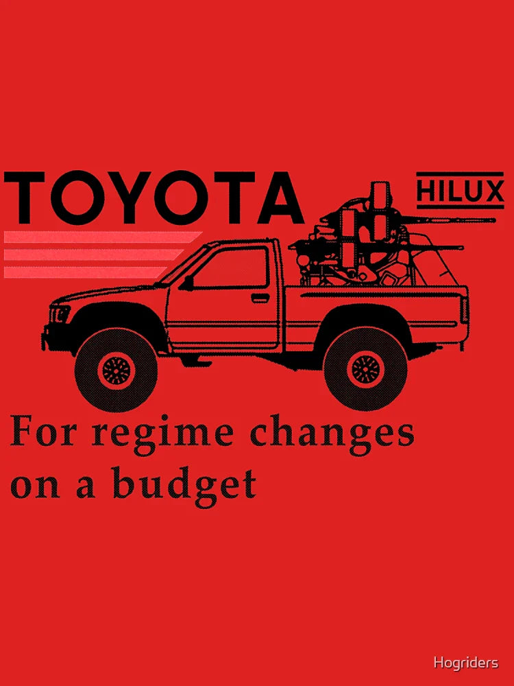 Toyota Hilux, for regime changes on a budget Classic T-Shirt