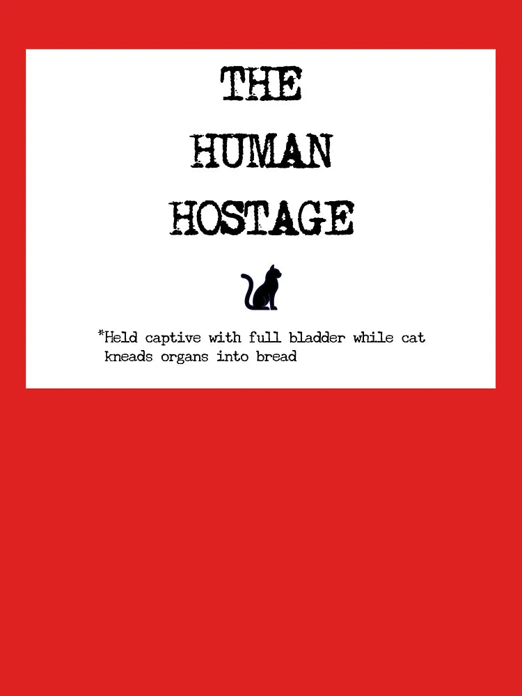 The Human Hostage  Classic T-Shirt