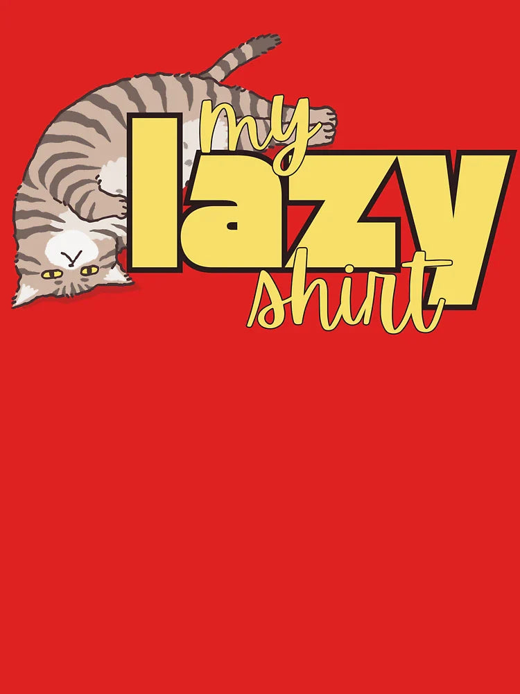 My Lazy Shirt Cat Lover Classic T-Shirt