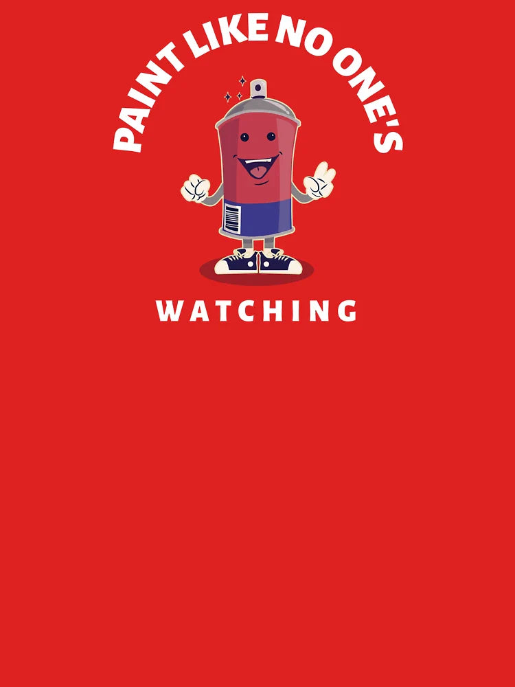 PAINT LIKE NO ONE'S WATCHING Classic T-Shirt