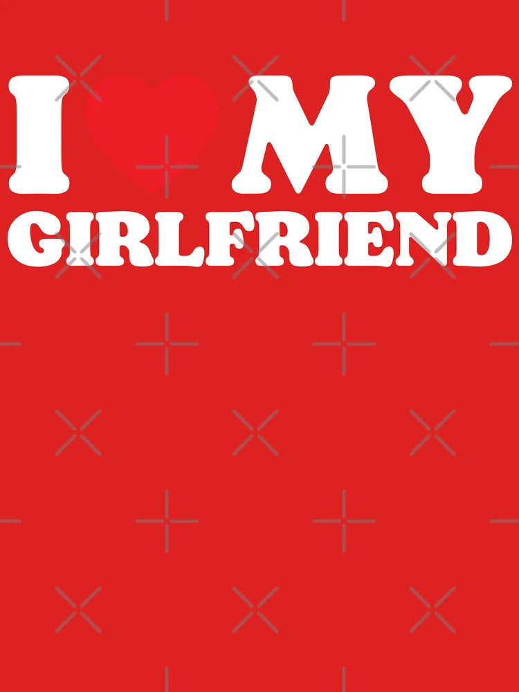 I Love My Girlfriend Classic T-Shirt