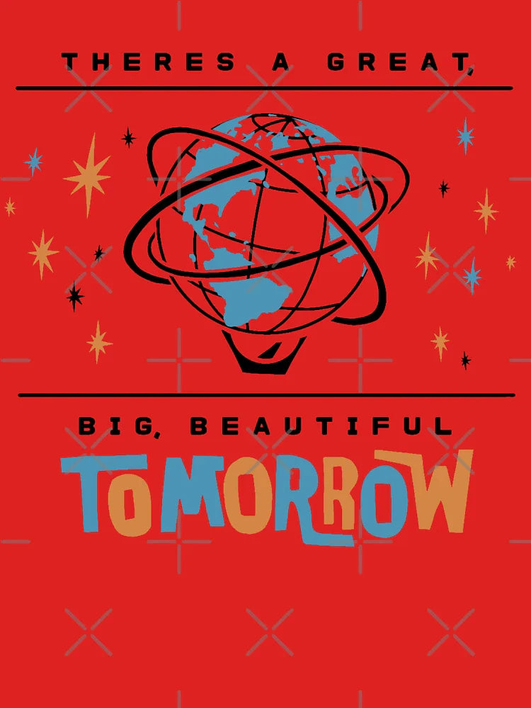 Great, Big, Beautiful Tomorrow  Classic T-Shirt