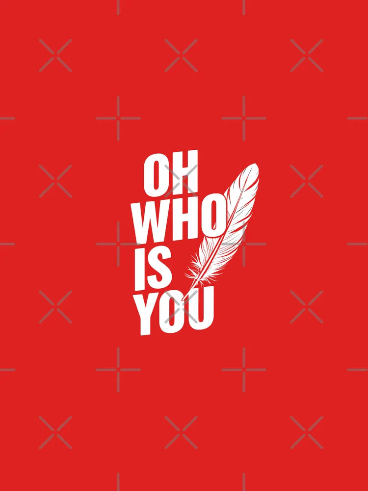 Oh, Who Is You? Classic T-Shirt