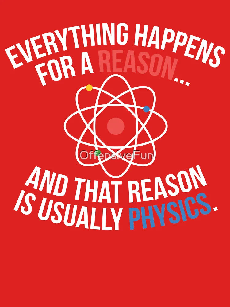 Always Physics Classic T-Shirt