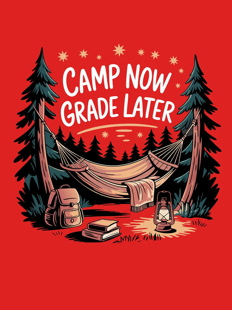 Camp Now, Grade Later - Embrace the Peaceful Escape Classic T-Shirt