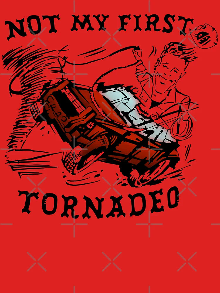 Not my first tornadeo Classic T-Shirt
