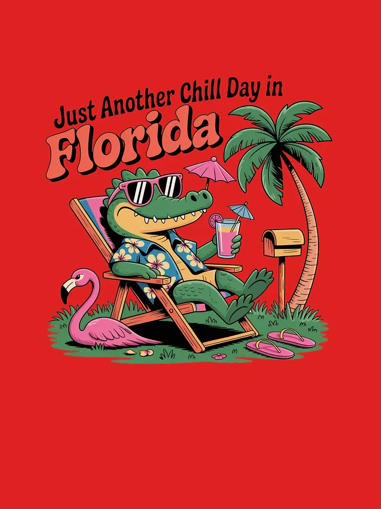 Just Another Chill Day in Florida Classic T-Shirt