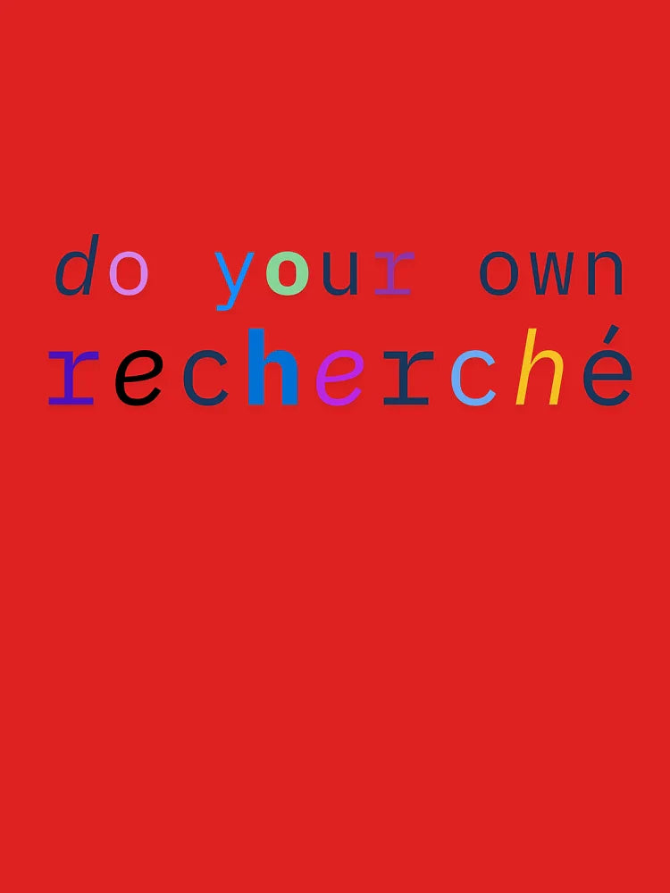 Do Your Own Recherché Classic T-Shirt