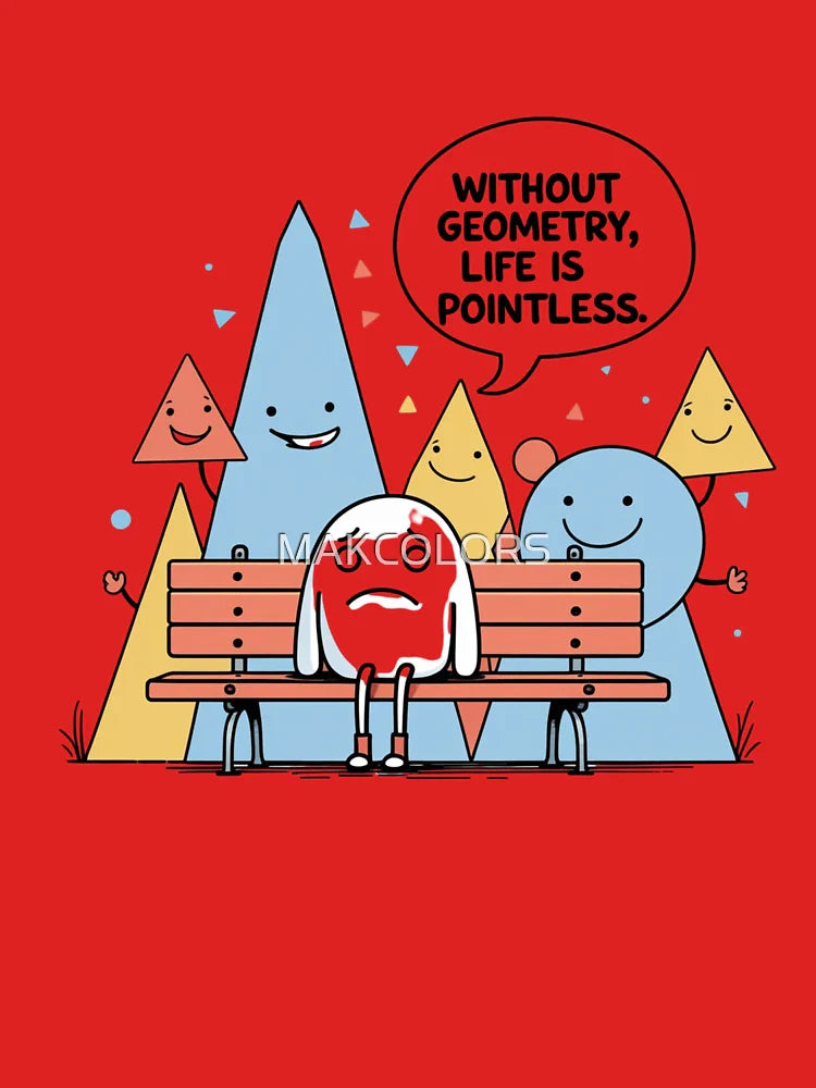 Math: Without Geometry life is pointless Classic T-Shirt