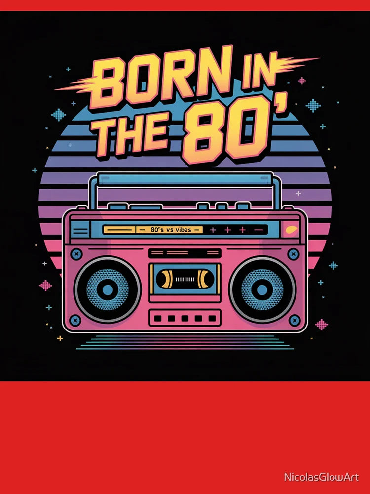 Born in The 80'  Classic T-Shirt