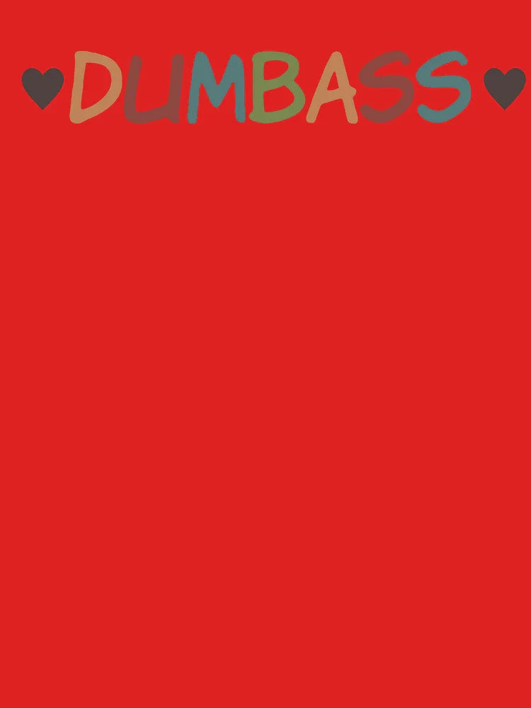 Dumbass Classic T-Shirt