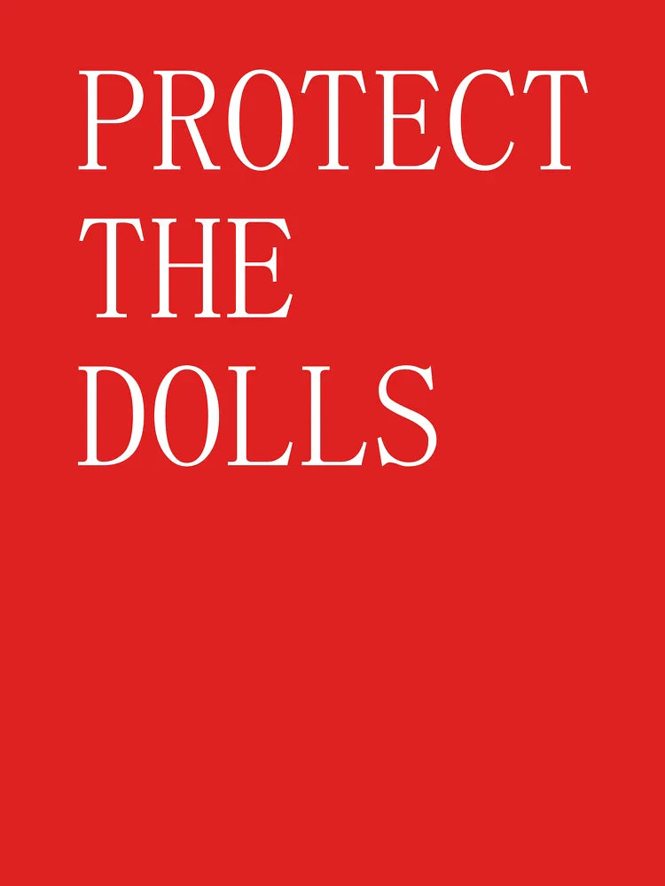 Protect the Dolls (Black) Classic T-Shirt