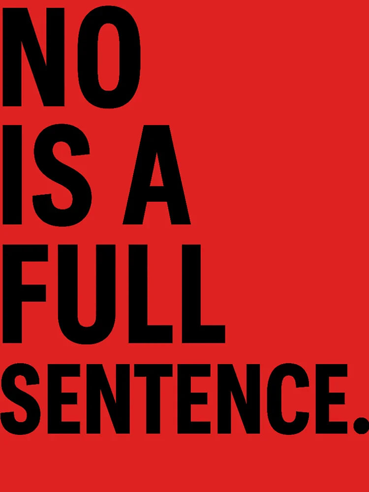 No is a full sentence Classic T-Shirt