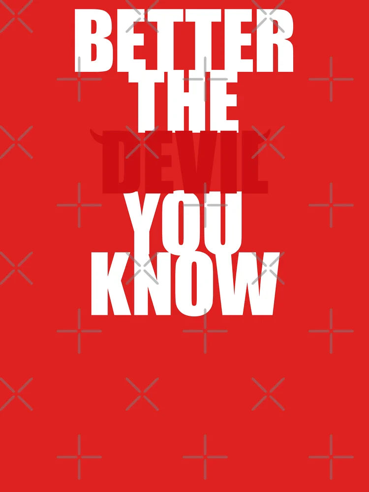 Better The Devil You Know (Kylie Minogue) Fan Art Classic T-Shirt