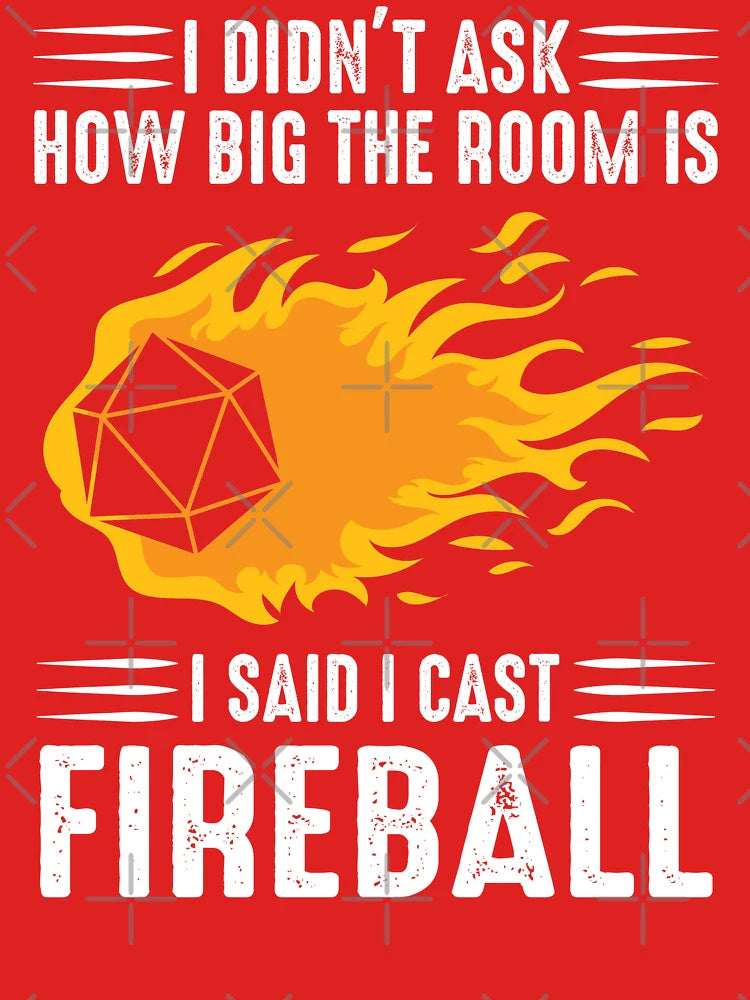I cast Fireball Wizard Sorcerer DM Gift TTRPG Classic T-Shirt