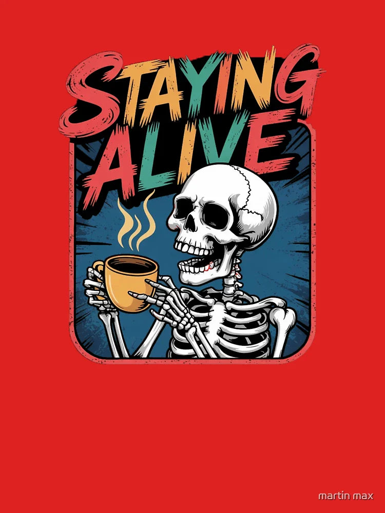 Staying alive Classic T-Shirt