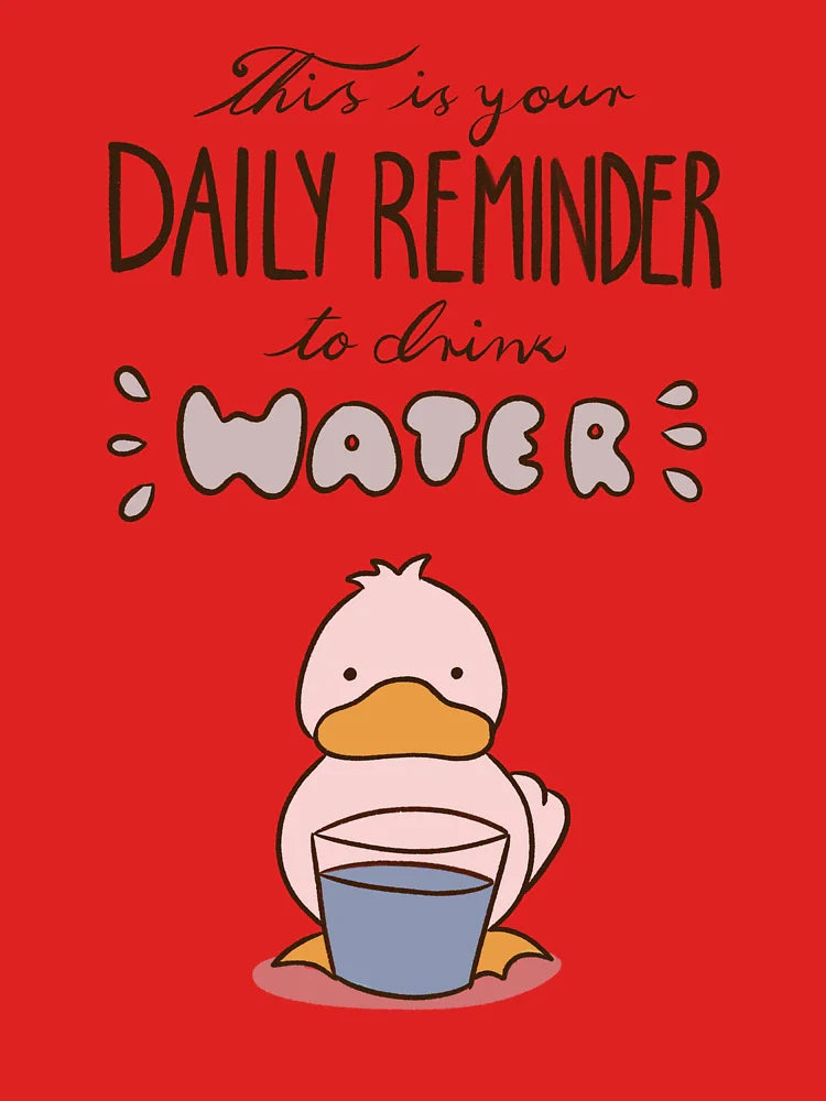Your daily reminder to drink water  Classic T-Shirt