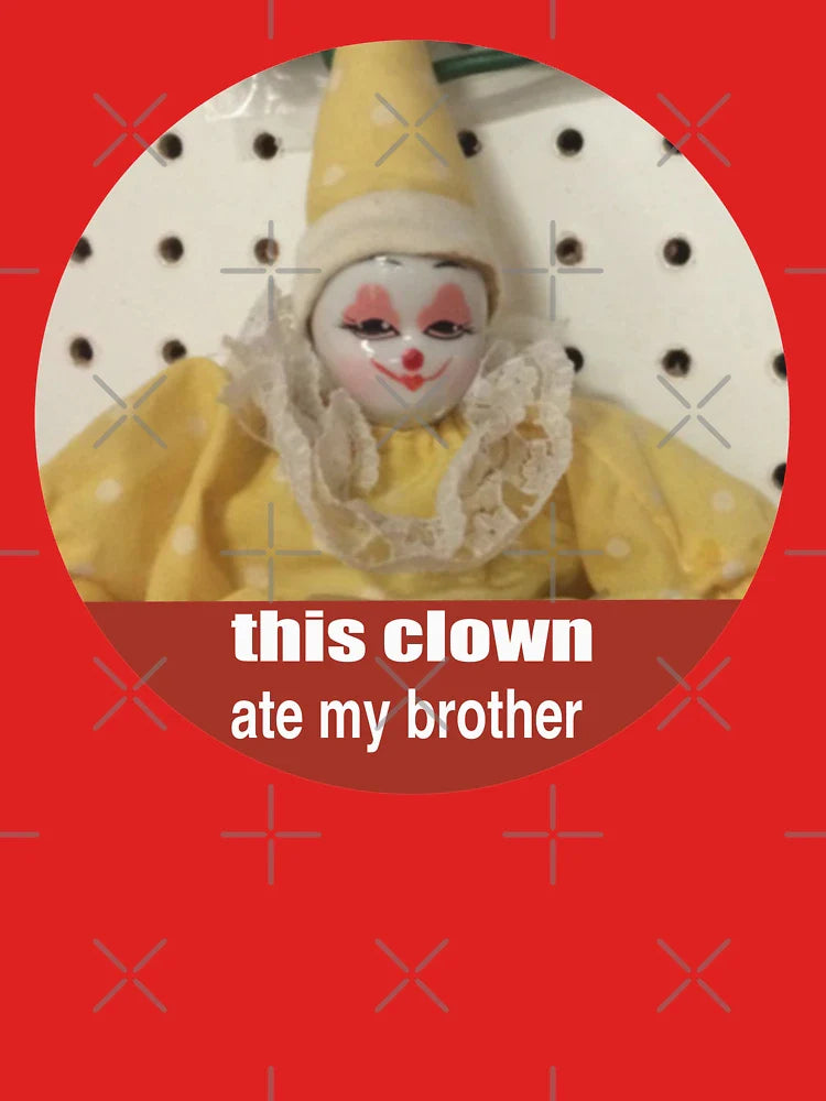 this clown ate my brother Classic T-Shirt