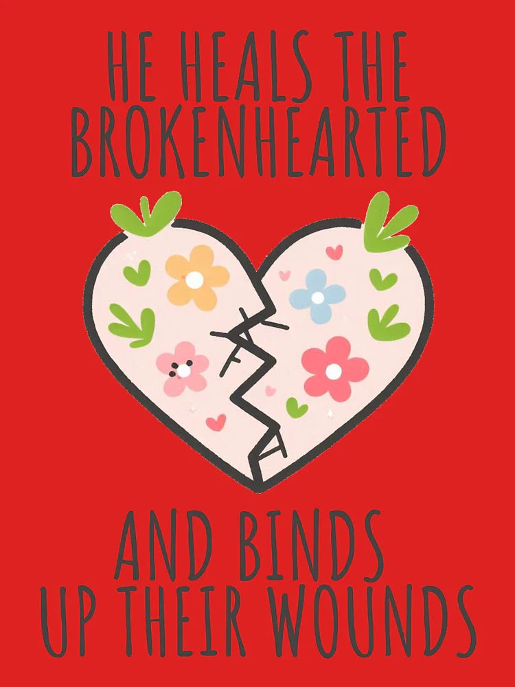 he heals the brokenhearted and binds up their wounds Classic T-Shirt