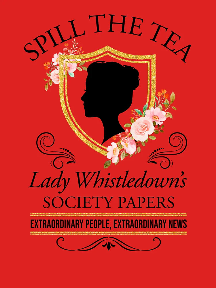 Bridgerton Spill The Tea Lady Whistledown's Society Papers floral Classic T-Shirt