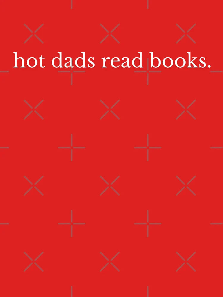 Hot Dads Read Books Funny Bookish Dad Quote Classic T-Shirt