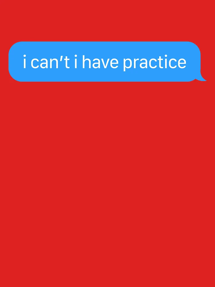 i can't i have practice Classic T-Shirt