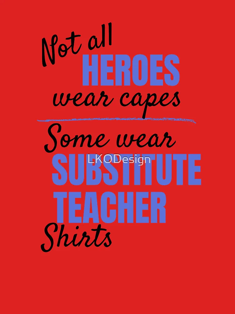 substitute teachers Classic T-Shirt