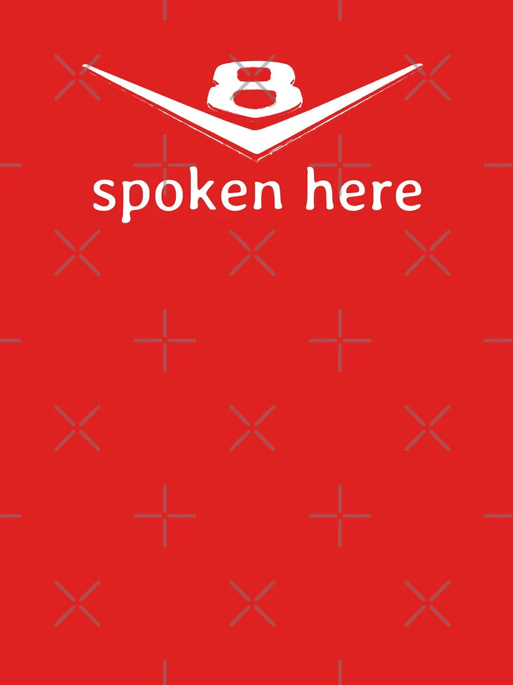 V8 spoken here Classic T-Shirt