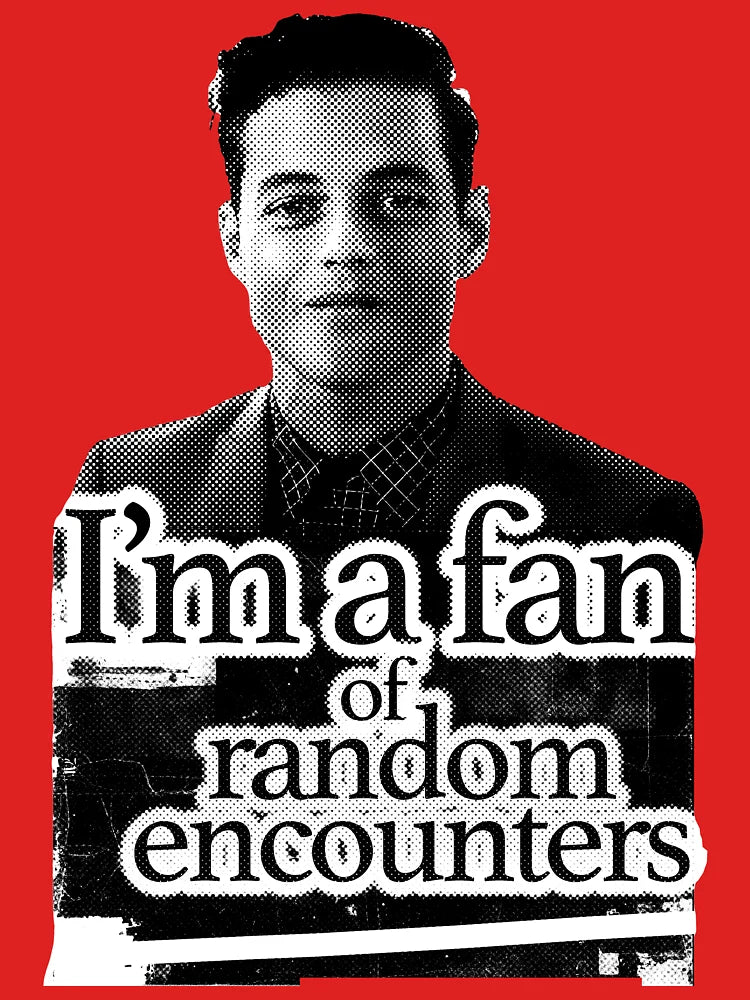 I'M A FAN OF RANDOM ENCOUNTERS Classic T-Shirt
