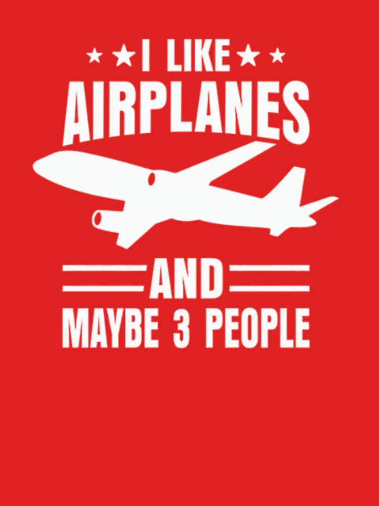 I Like Airplanes and Maybe 3 People Classic T-Shirt