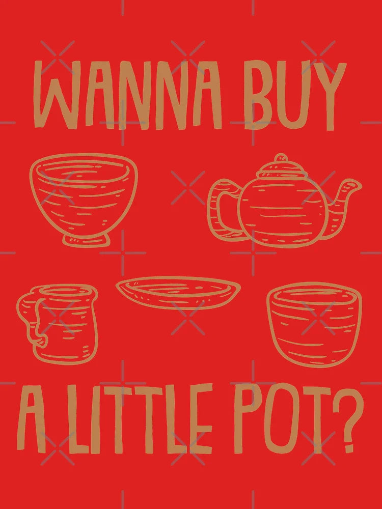 Wanna Buy A Little Pot? | Pottery and Ceramics Classic T-Shirt