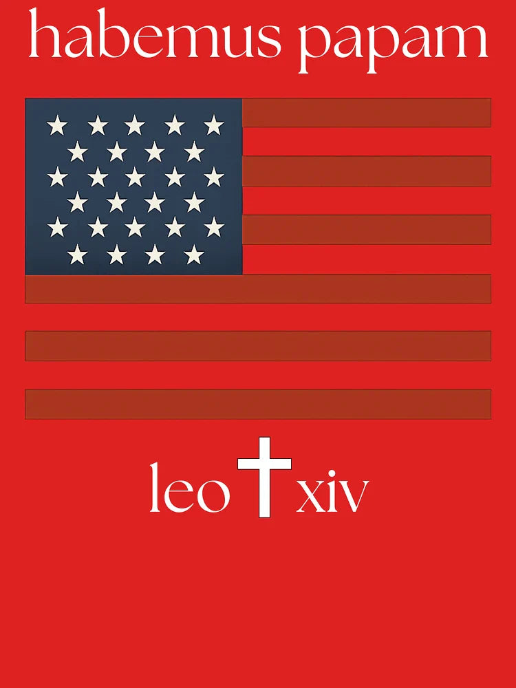 New Pope Leo XIV – Habemus Papam with American Flag Classic T-Shirt