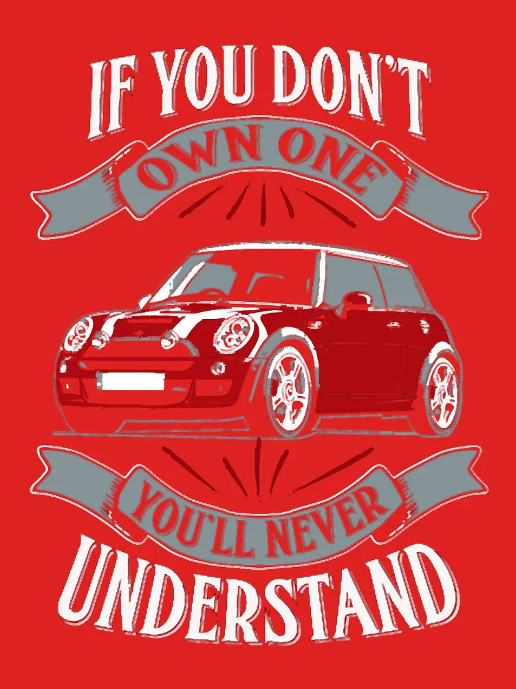 Mini cooper - Mini cooper - you don't own one mi Classic T-Shirt